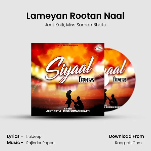 Lameyan Rootan Naal mp3 song