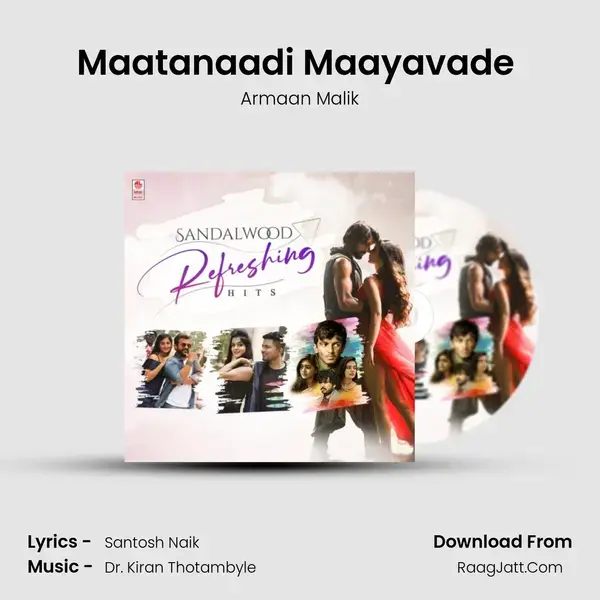 Maatanaadi Maayavade (From I Love You) mp3 song