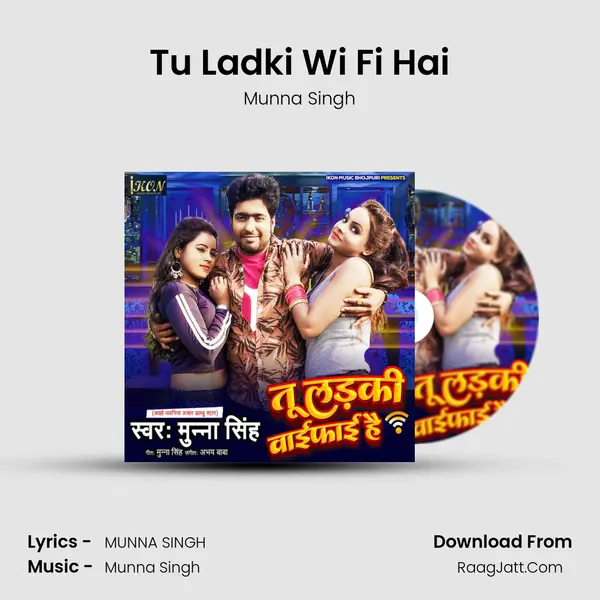 Tu Ladki Wi Fi Hai mp3 song