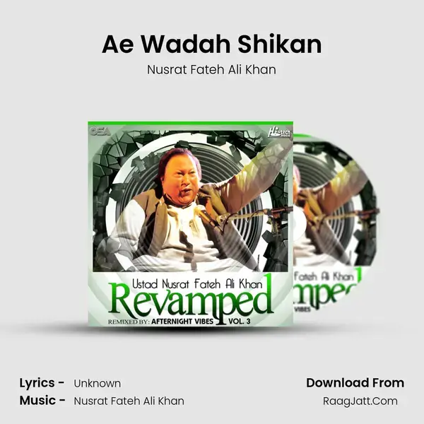 Ae Wadah Shikan Song mp3 | Nusrat Fateh Ali Khan