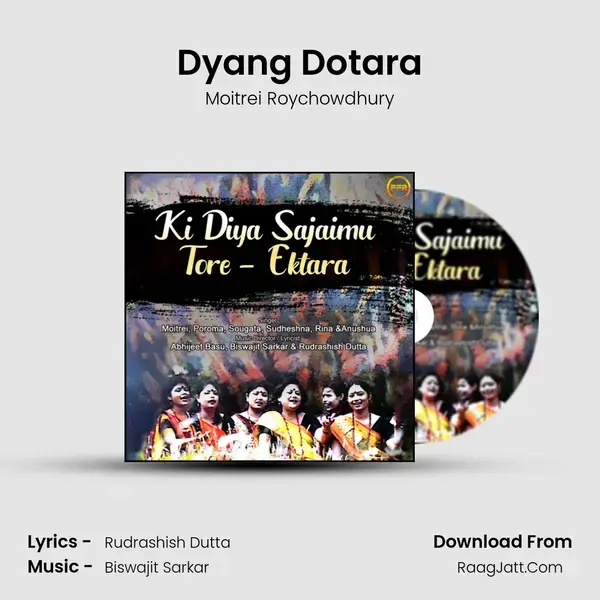 Dyang Dotara Song mp3 | Moitrei Roychowdhury