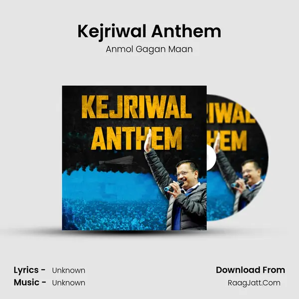 Kejriwal Anthem mp3 song