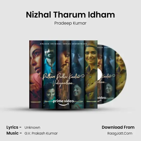 Nizhal Tharum Idham Song mp3 | Pradeep Kumar