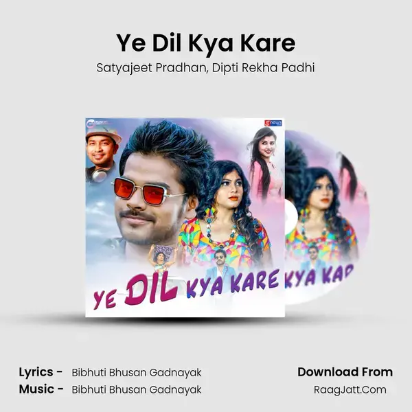 Ye Dil Kya Kare mp3 song