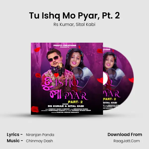 Tu Ishq Mo Pyar, Pt. 2 mp3 song