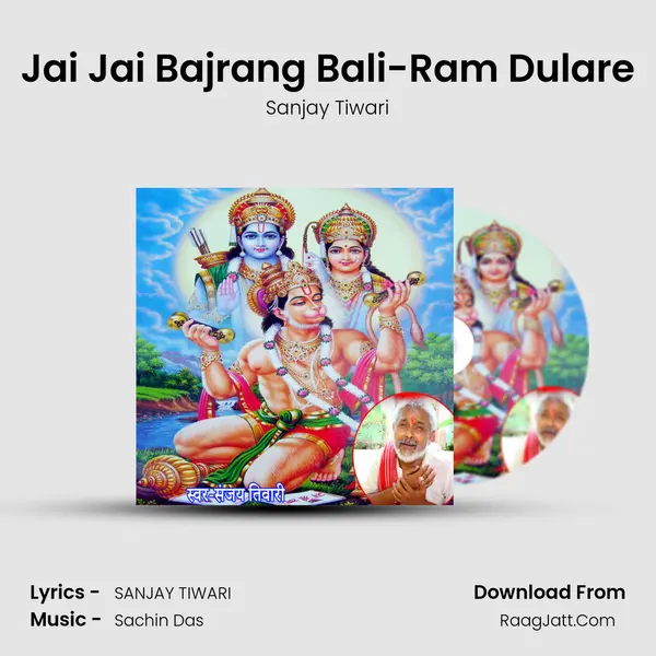 Jai Jai Bajrang Bali-Ram Dulare mp3 song