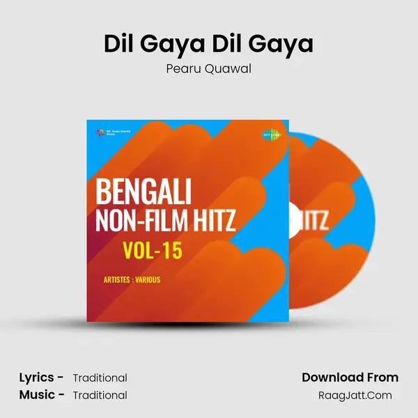 Dil Gaya Dil Gaya Song mp3 | Pearu Quawal