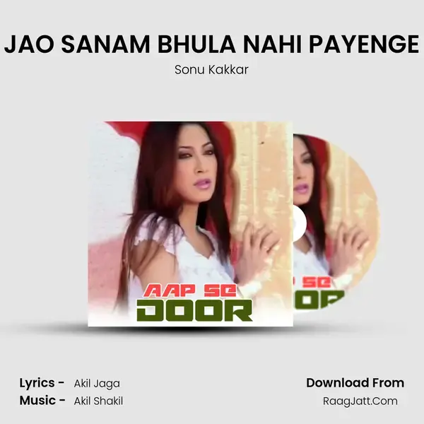 JAO SANAM BHULA NAHI PAYENGE mp3 song