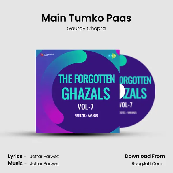 Main Tumko Paas Song mp3 | Gaurav Chopra