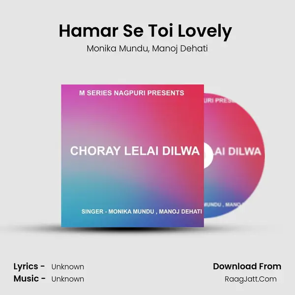 Hamar Se Toi Lovely ( Nagpuri Song ) mp3 song