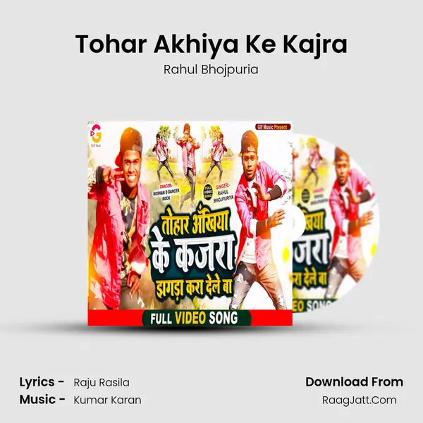 Tohar Akhiya Ke Kajra mp3 song