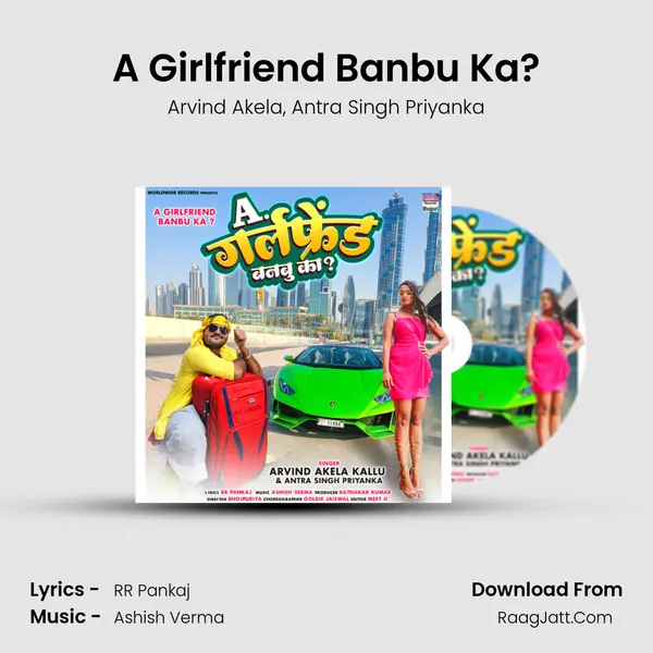 A Girlfriend Banbu Ka? - Arvind Akela