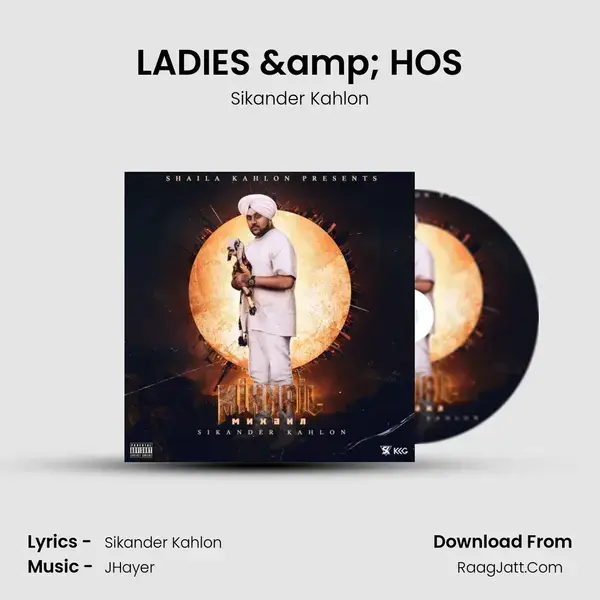 LADIES & HOS Song mp3 | Sikander Kahlon