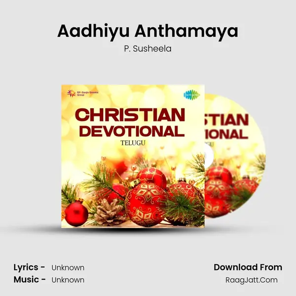 Aadhiyu Anthamaya Song mp3 | P. Susheela