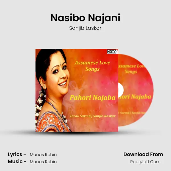 Nasibo Najani Song mp3 | Sanjib Laskar