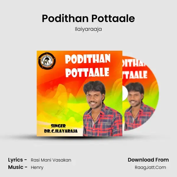 Podithan Pottaale mp3 song