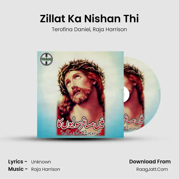 Zillat Ka Nishan Thi Song mp3 | Terofina Daniel