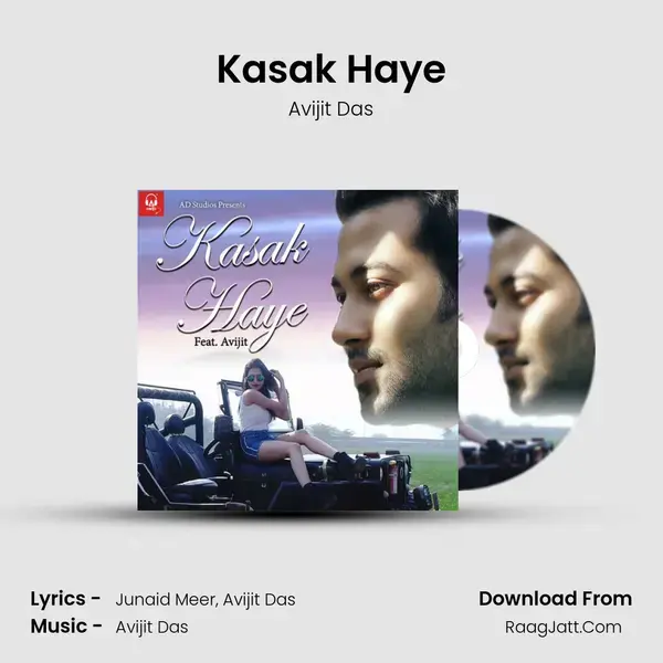 Kasak Haye Song mp3 | Avijit Das