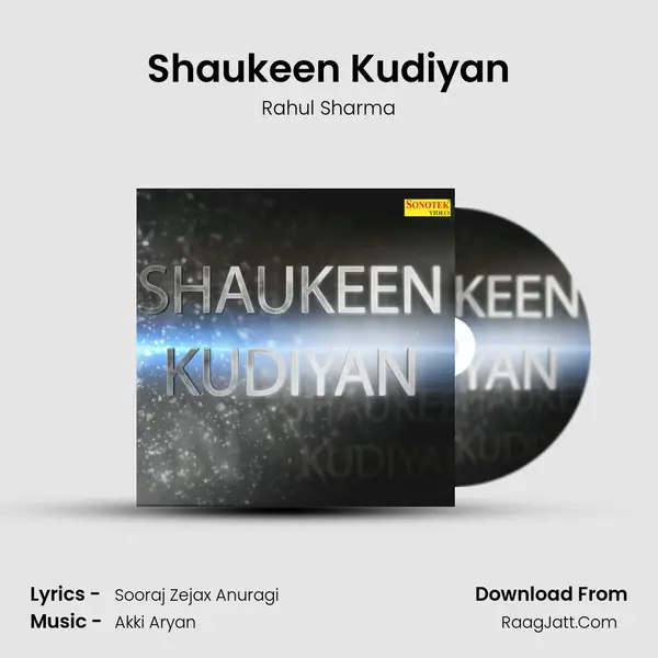 Shaukeen Kudiyan Song mp3 | Rahul Sharma