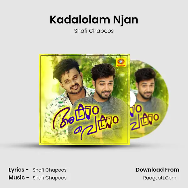 Kadalolam Njan Song mp3 | Shafi Chapoos