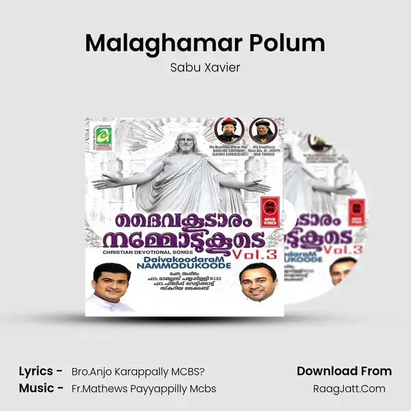 Malaghamar Polum Song mp3 | Sabu Xavier