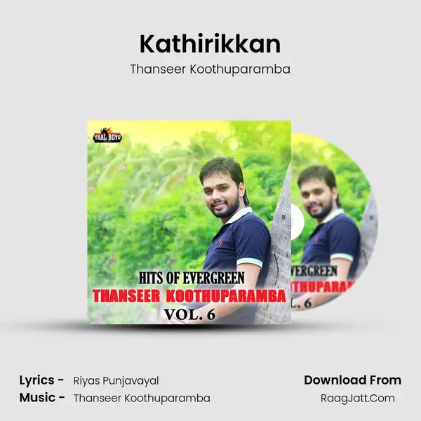 Kathirikkan Song mp3 | Thanseer Koothuparamba