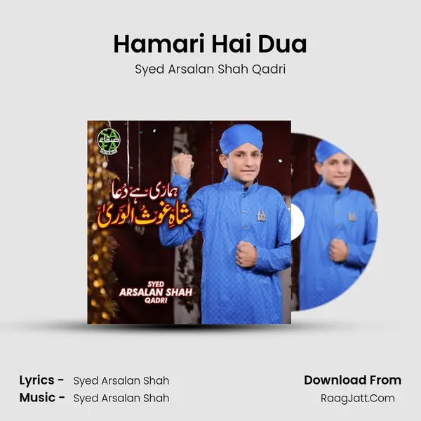 Hamari Hai Dua Song mp3 | Syed Arsalan Shah Qadri