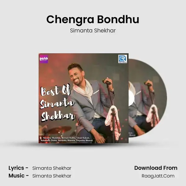 Chengra Bondhu Song mp3 | Simanta Shekhar