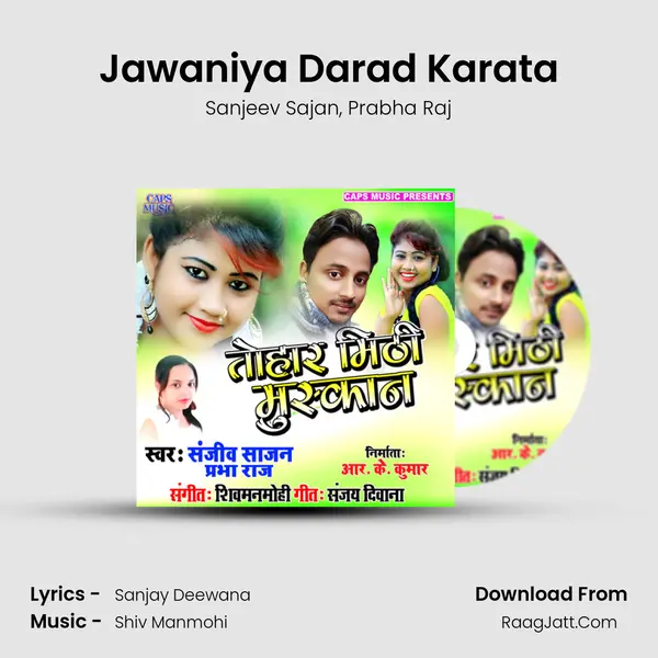 Jawaniya Darad Karata Song mp3 | Sanjeev Sajan