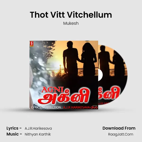 Thot Vitt Vitchellum Song mp3 | Mukesh