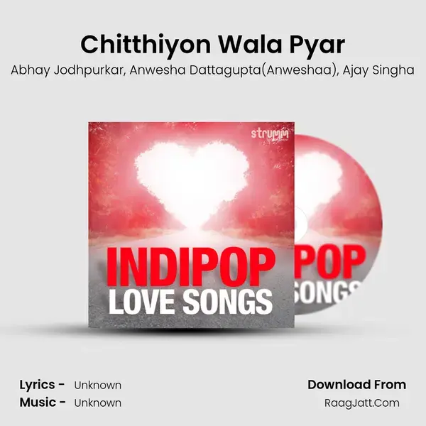 Chitthiyon Wala Pyar mp3 song