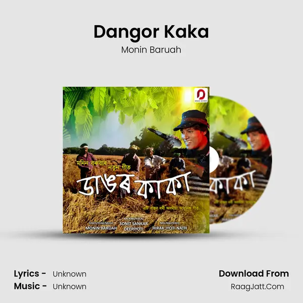 Dangor Kaka Song mp3 | Monin Baruah