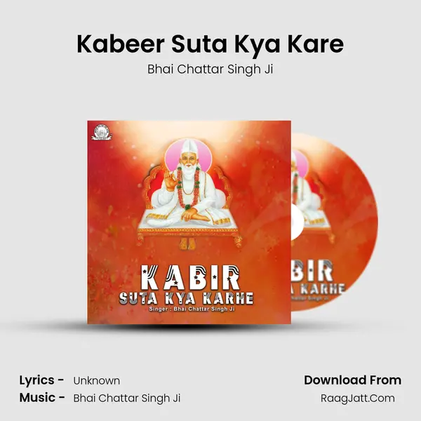 Kabeer Suta Kya Kare mp3 song