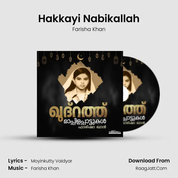 Hakkayi Nabikallah Song mp3 | Farisha Khan