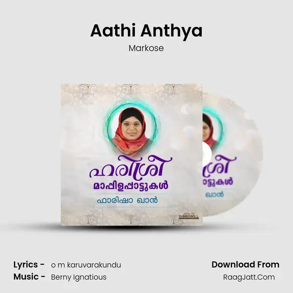 Aathi Anthya Song mp3 | Markose