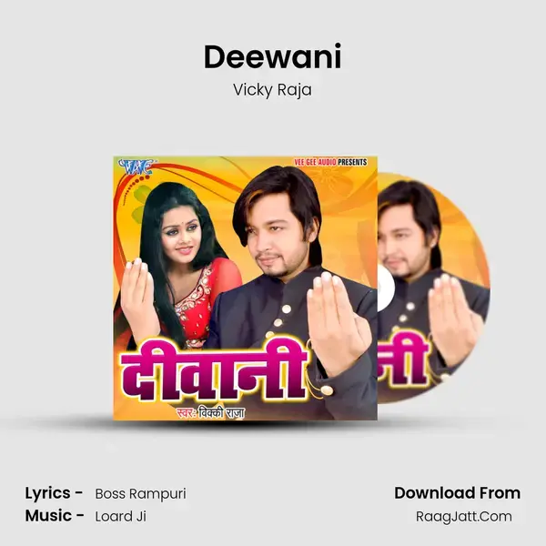 Deewani Song mp3 | Vicky Raja