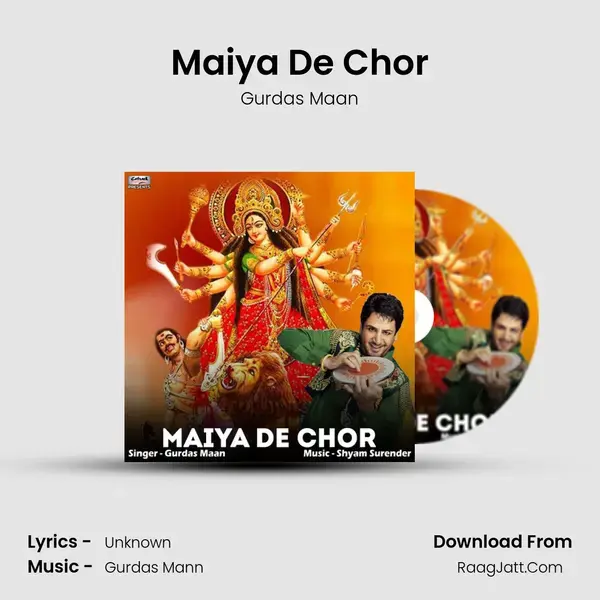 Maiya De Chor mp3 song