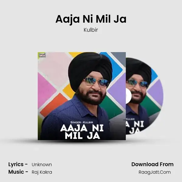 Aaja Ni Mil Ja mp3 song