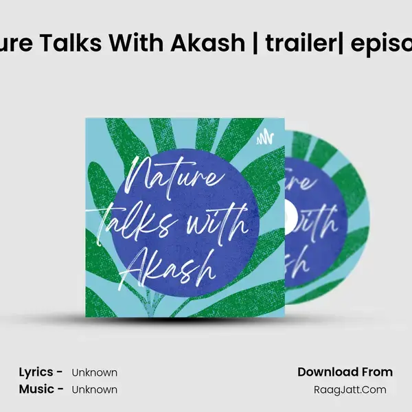 Nature Talks With Akash  - season - 1 - Nature Talks with Akash