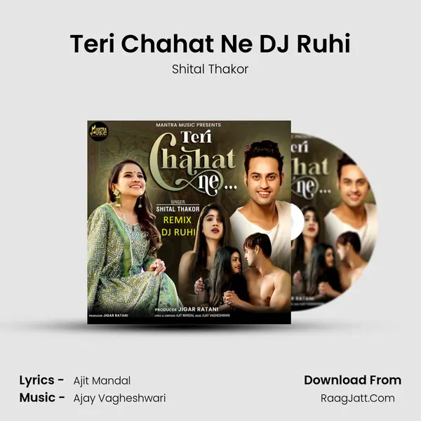 Teri Chahat Ne DJ Ruhi mp3 song