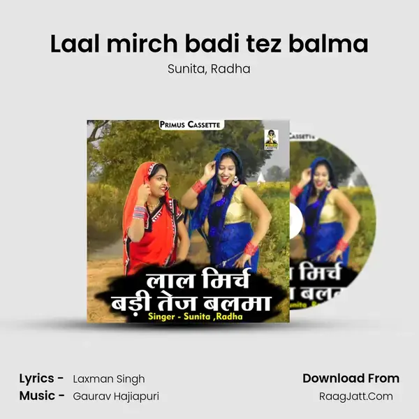 Laal mirch badi tez balma mp3 song