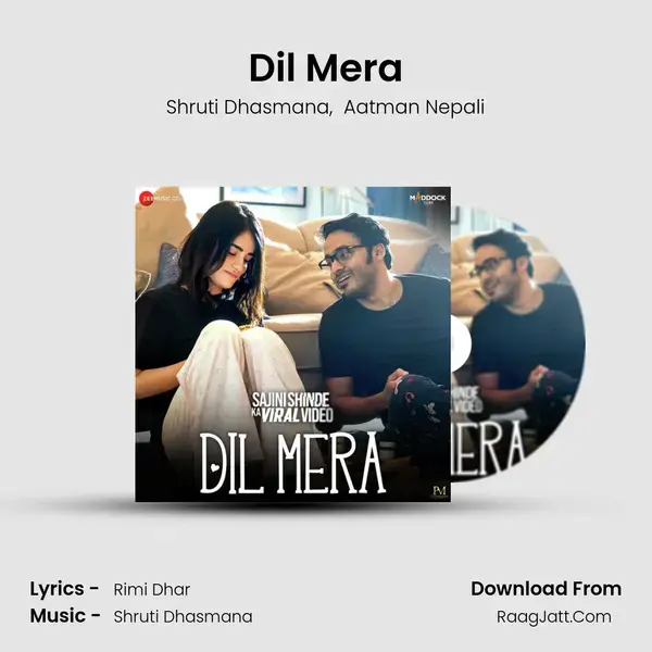 Dil Mera (From "Sajini Shinde Ka Viral Video") - Shruti Dhasmana