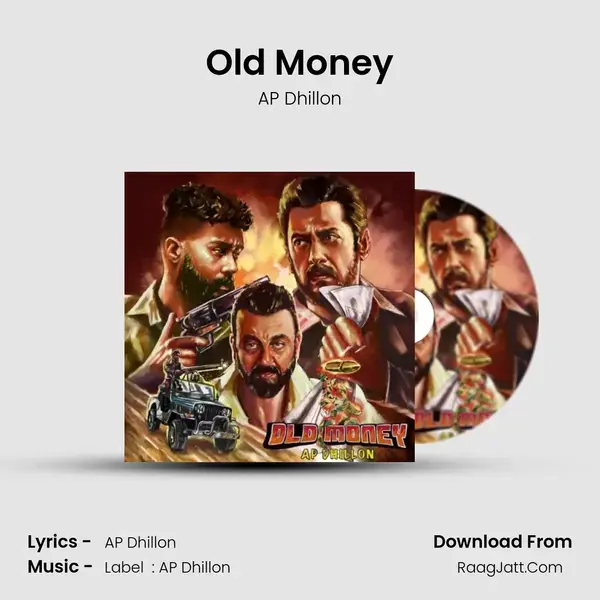 Old Money Song mp3 | AP Dhillon