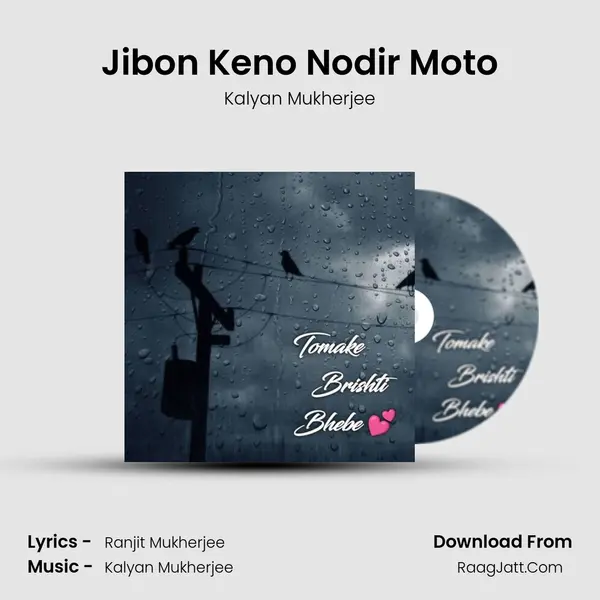 Jibon Keno Nodir Moto mp3 song