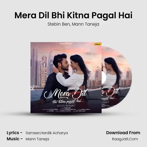 Mera Dil Bhi Kitna Pagal Hai mp3 song