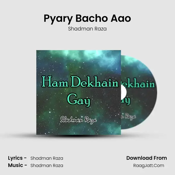 Pyary Bacho Aao mp3 song