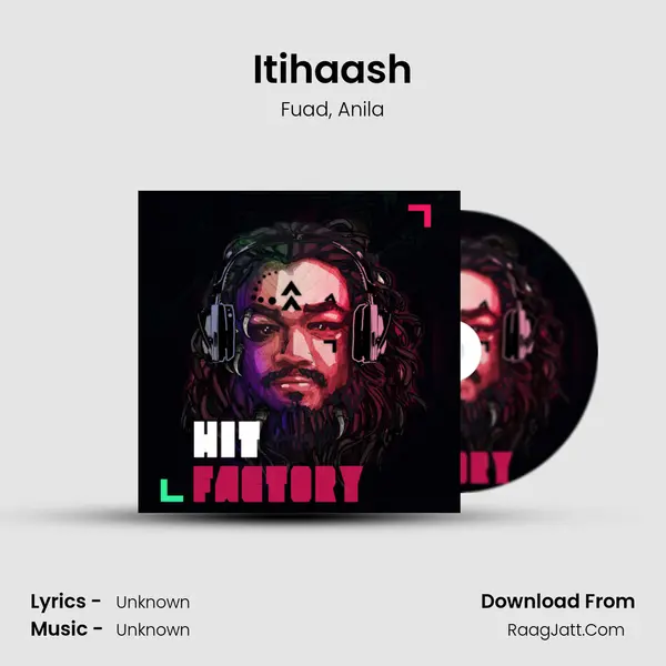 Itihaash mp3 song