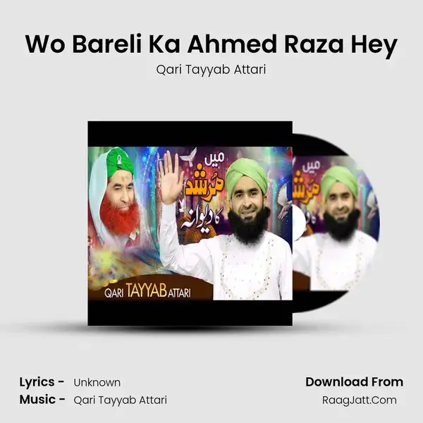 Wo Bareli Ka Ahmed Raza Hey mp3 song