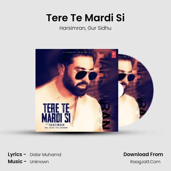 Tere Te Mardi Si mp3 song