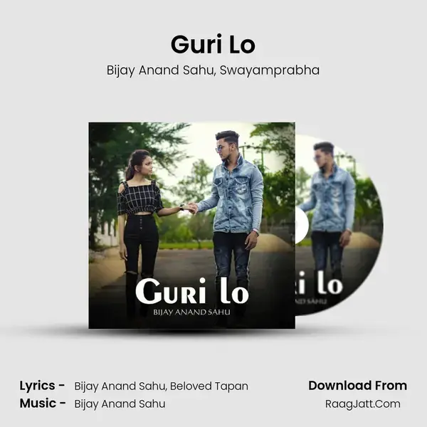 Guri Lo Song mp3 | Bijay Anand Sahu